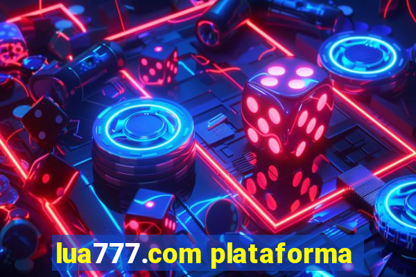 lua777.com plataforma